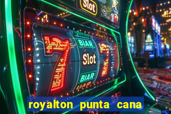 royalton punta cana resort casino