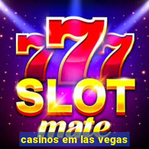 casinos em las vegas