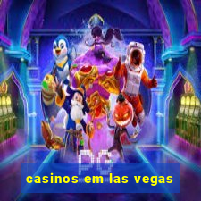 casinos em las vegas