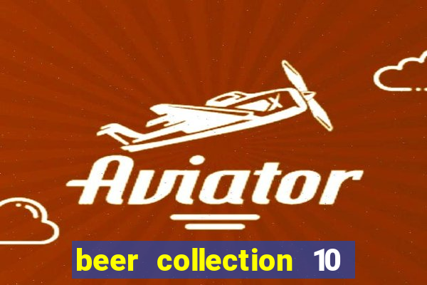 beer collection 10 lines slot free play