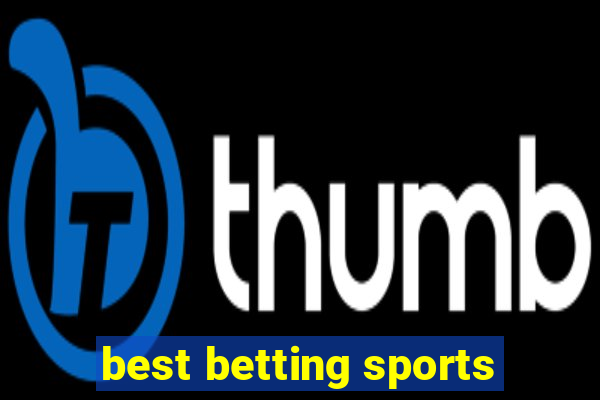 best betting sports