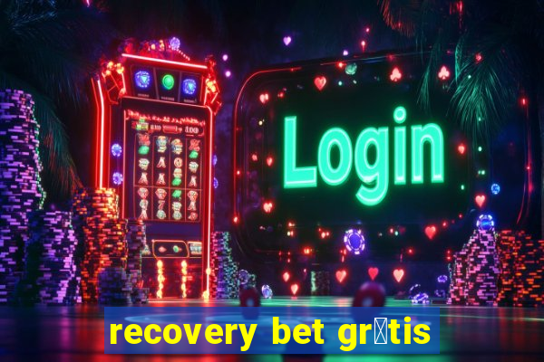 recovery bet gr谩tis