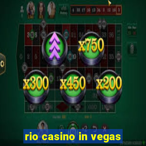 rio casino in vegas