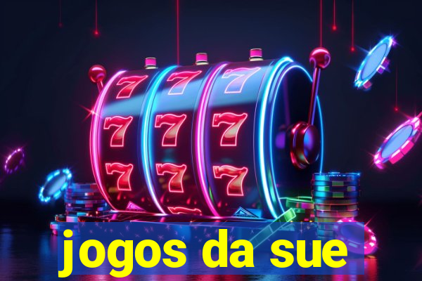 jogos da sue