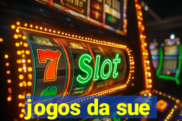 jogos da sue