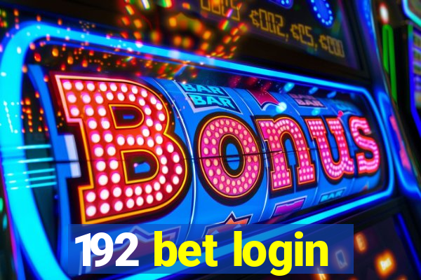 192 bet login