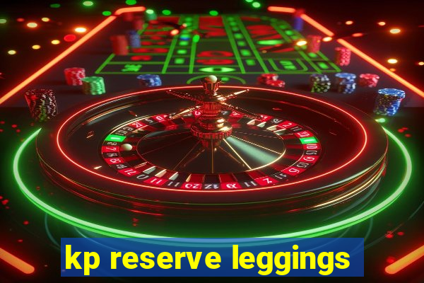 kp reserve leggings