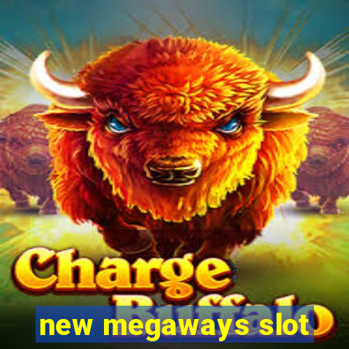 new megaways slot