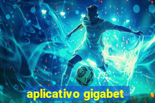 aplicativo gigabet