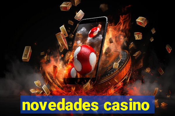 novedades casino