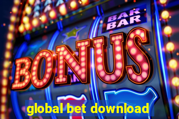 global bet download