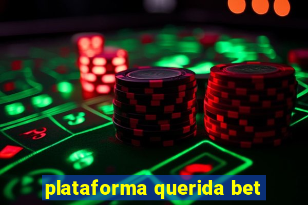 plataforma querida bet