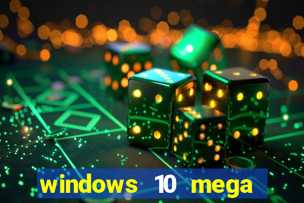 windows 10 mega lite download