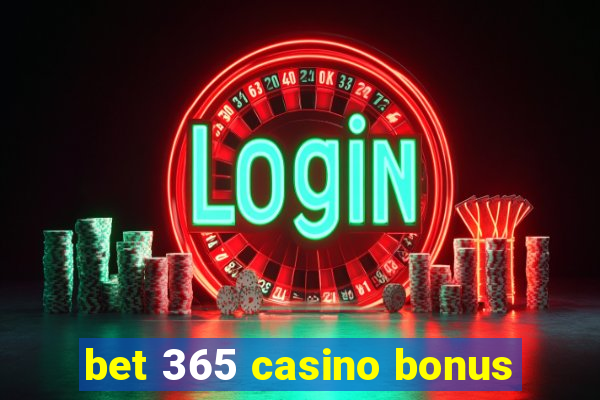 bet 365 casino bonus