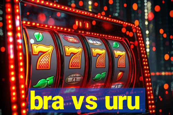 bra vs uru