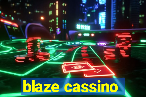 blaze cassino