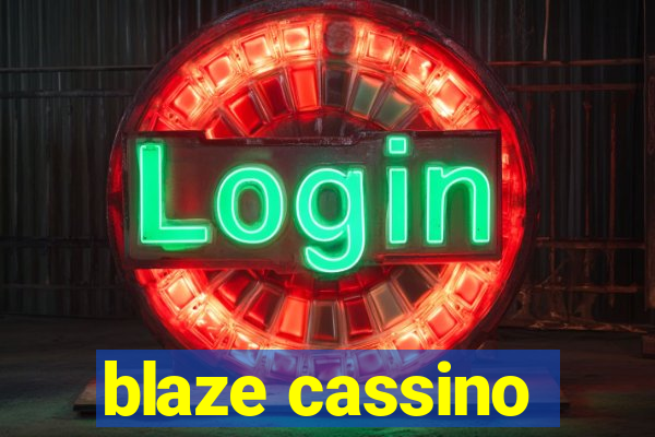 blaze cassino