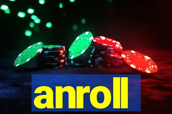 anroll