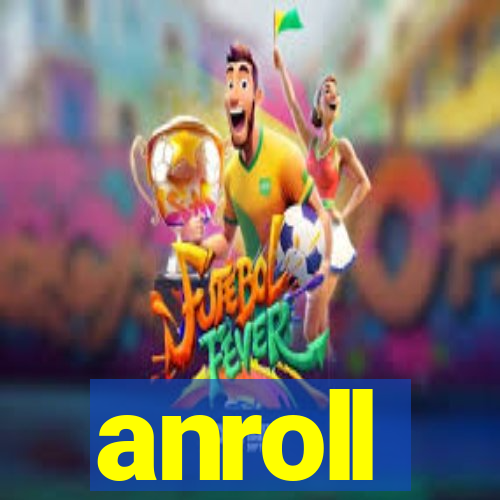 anroll