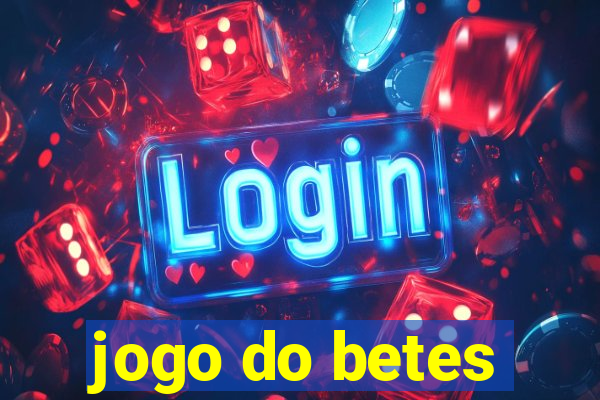 jogo do betes