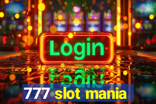 777 slot mania