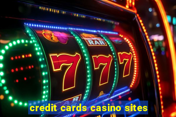 credit cards casino sites