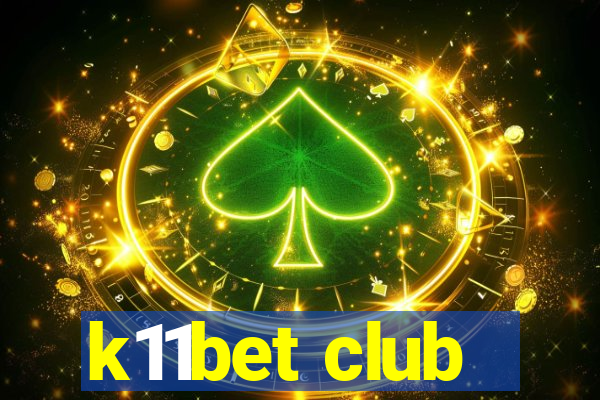 k11bet club