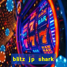 blitz jp shark blitz slot