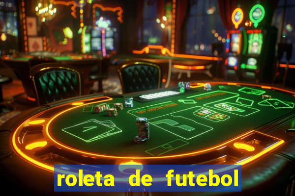 roleta de futebol roleta jogadores de futebol para