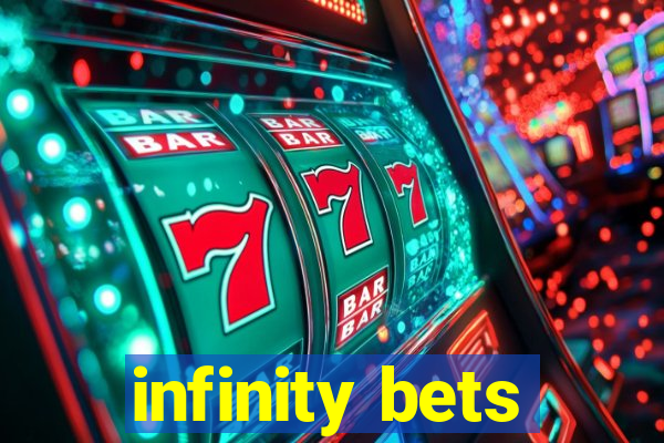 infinity bets