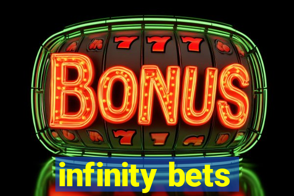 infinity bets