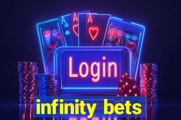 infinity bets