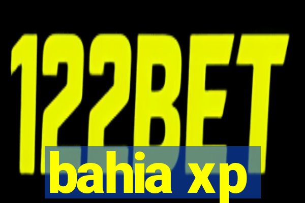 bahia xp