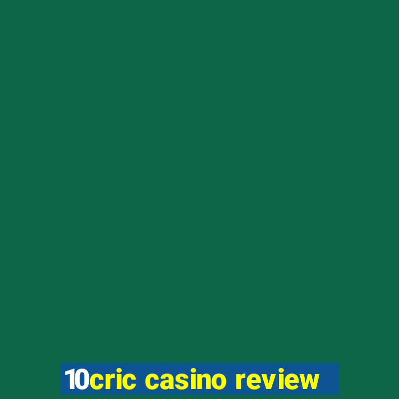 10cric casino review