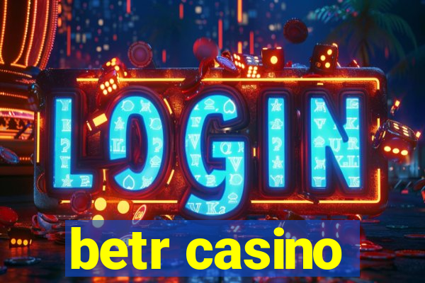 betr casino