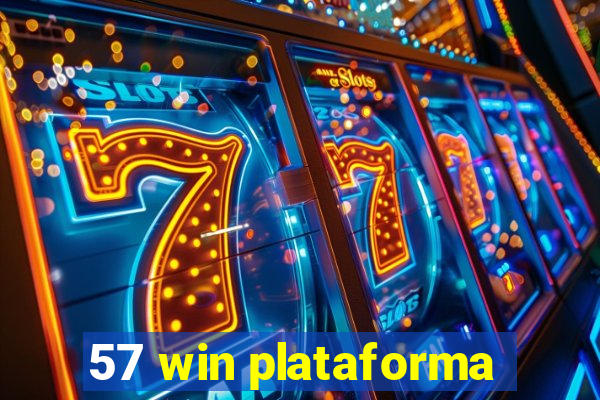 57 win plataforma