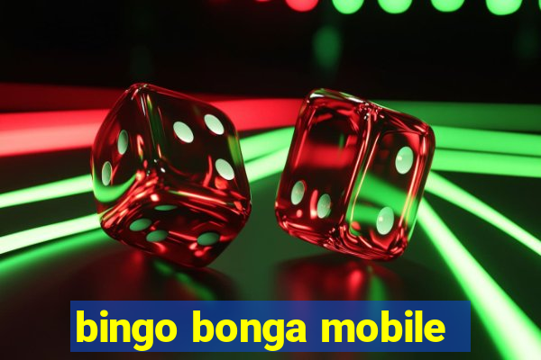 bingo bonga mobile