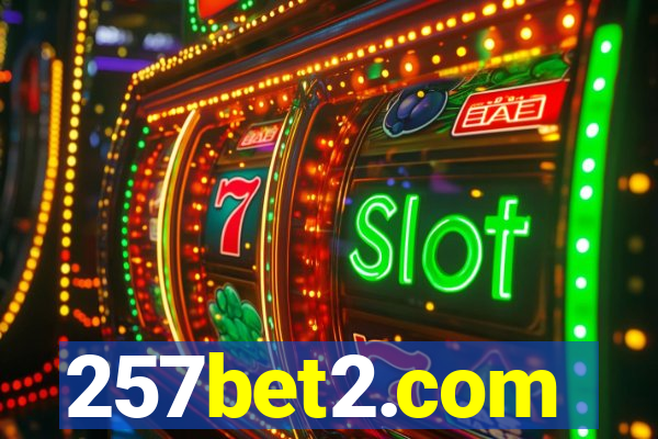 257bet2.com