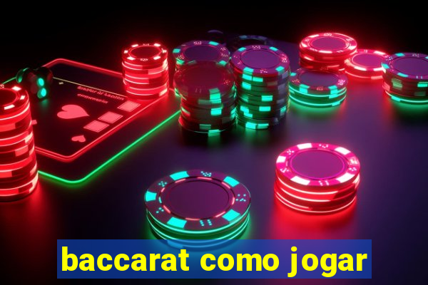 baccarat como jogar