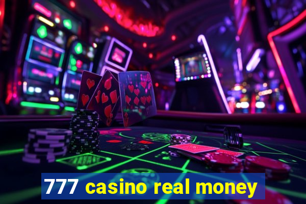 777 casino real money