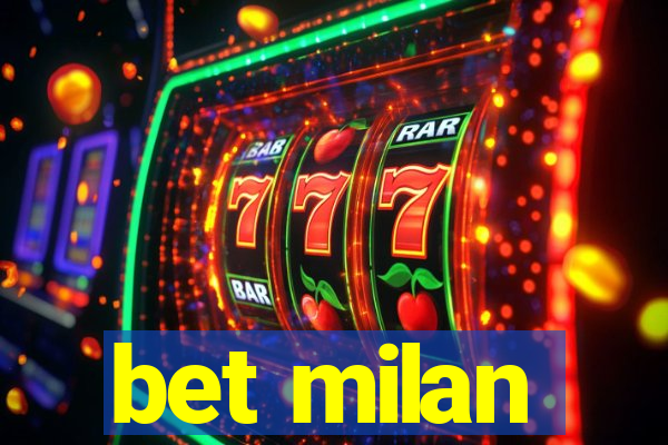 bet milan