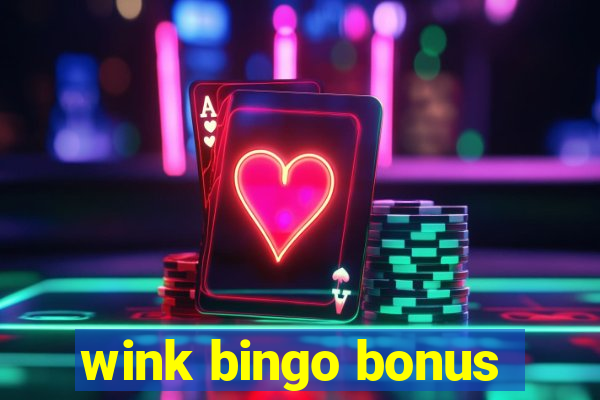 wink bingo bonus