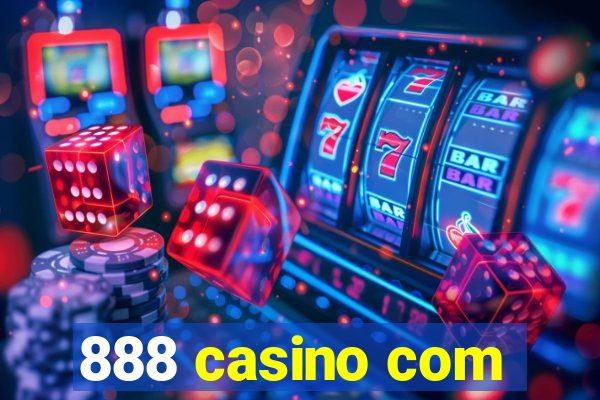 888 casino com