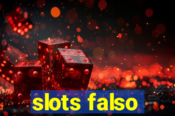 slots falso