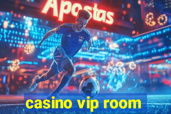 casino vip room