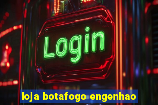 loja botafogo engenhao