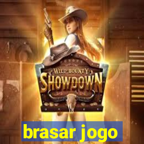 brasar jogo