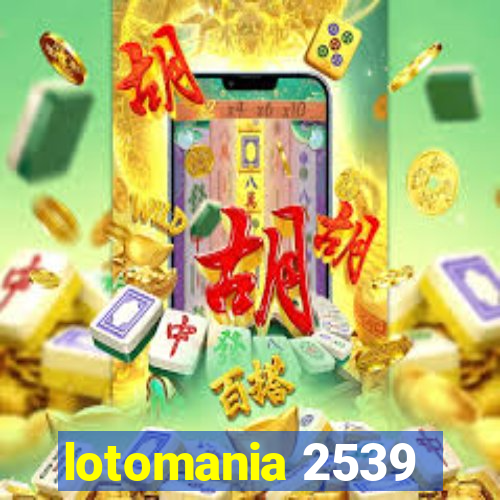 lotomania 2539