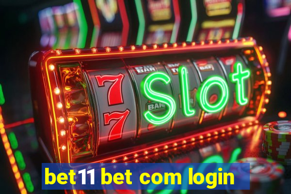 bet11 bet com login