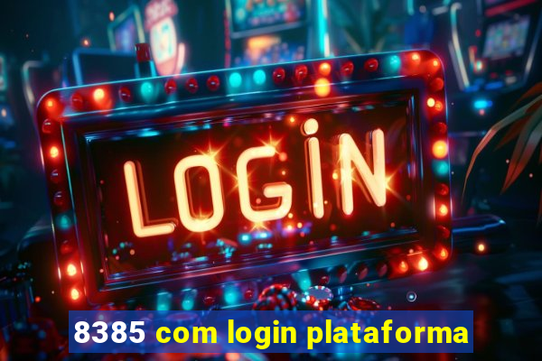 8385 com login plataforma